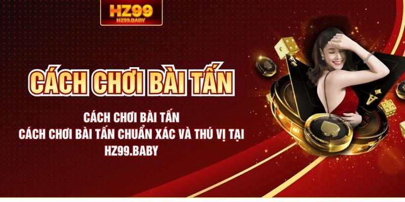 Cách chơi bài tấn