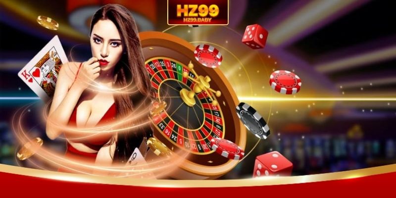 Thông tin sơ bộ về sảnh Casino HZ99 Thông tin sơ bộ về sảnh Casino HZ99